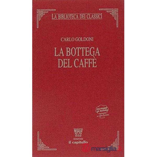 BIBLIOTECA CLASSICI - BOTTEGA DEL CAFFE'