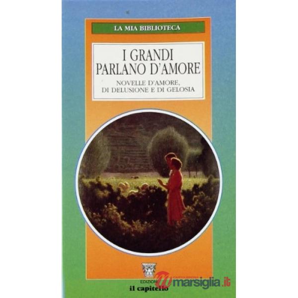 MIA BIBLIOTECA - GRANDI PARLANO D'AMORE