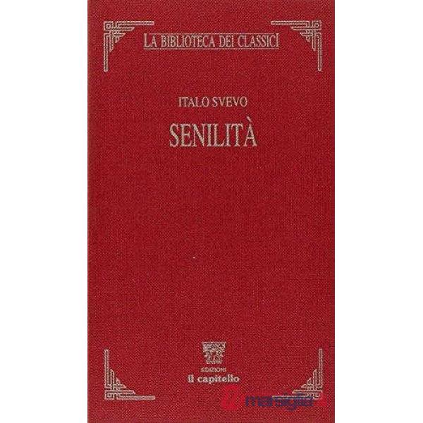 BIBLIOTECA CLASSICI - SENILITA'