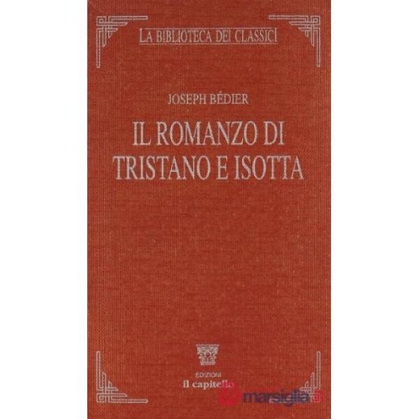 BIBLIOTECA CLASSICI - TRISTANO E ISOTTA