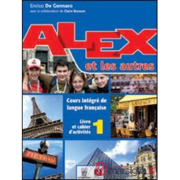 ALEX ET LES AUTRES 1 LIBRO MISTO