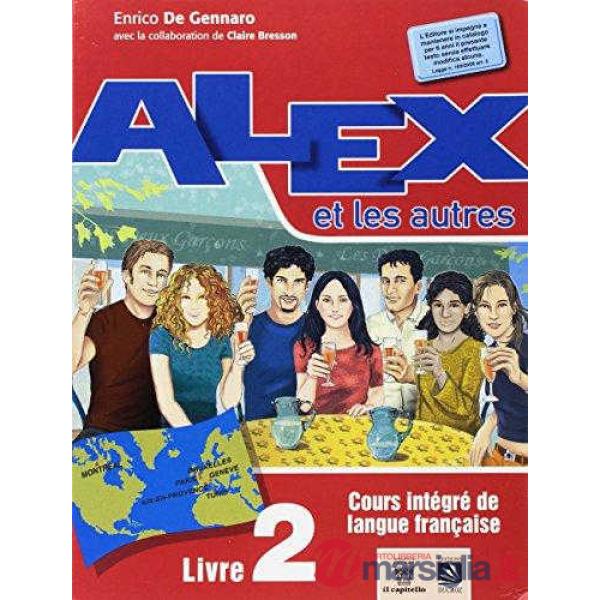 ALEX ET LES AUTRES 2 LIBRO MISTO