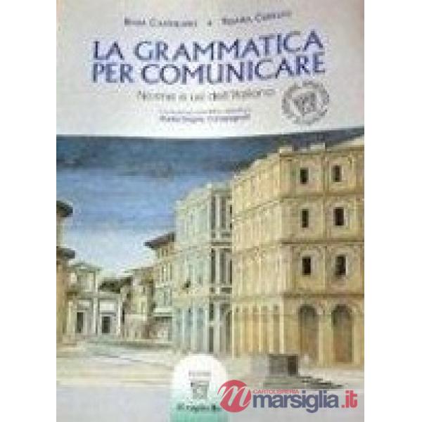 GRAMMATICA PER COMUNICARE (C.TO ASSOL.)