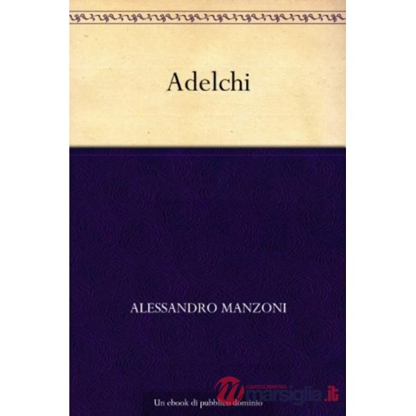 BIBLIOTECA CLASSICI - ADELCHI