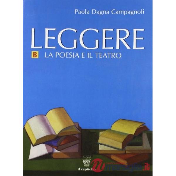 LEGGERE - VOL.B - POESIA E TEATRO
