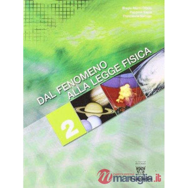 DAL FENOMENO ALLA LEGGE FISICA VOLUME 2