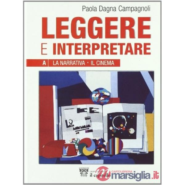 LEGGERE E INTERPRETARE (A/B)