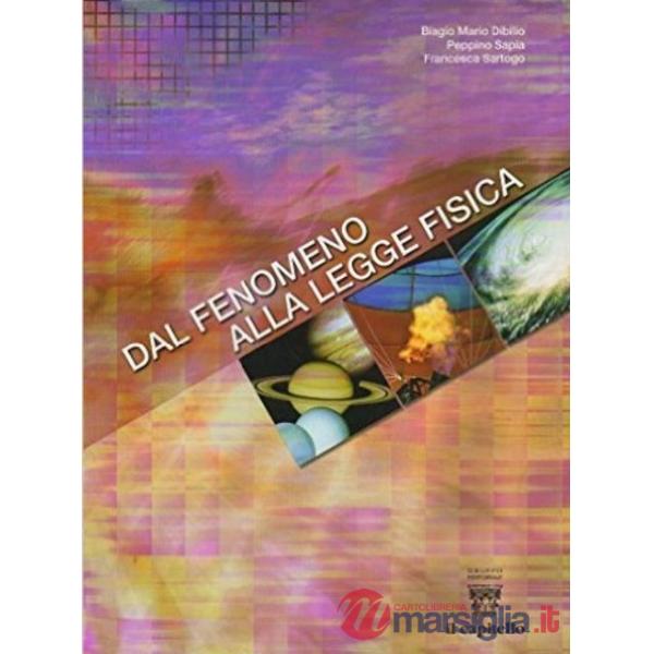 DAL FENOMENO ALLA LEGGE FISICA VOLUME UNICO
