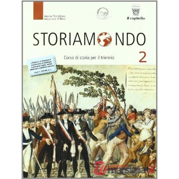 STORIAMONDO 2 LICEI + STORIOGRAFIA