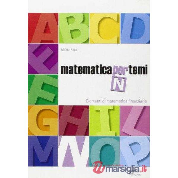 MATEMATICA PER TEMI TEMA N