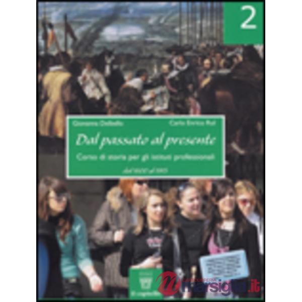 DAL PASSATO AL PRESENTE 2 X IP