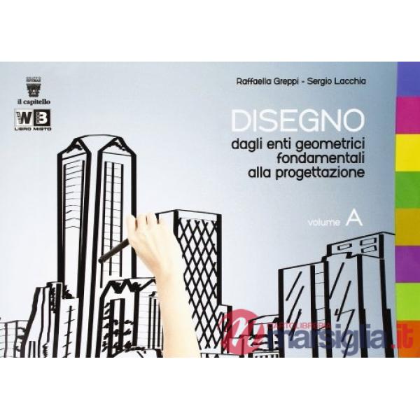 DAGLI ENTI GEOMETRICI FONDAMENTALI ALLA PROGETTAZI