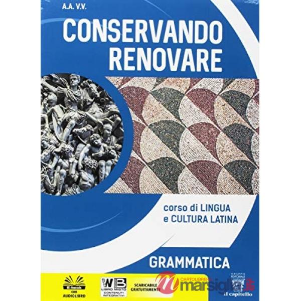 CONSERVANDO RENOVARE - GRAMMATICA