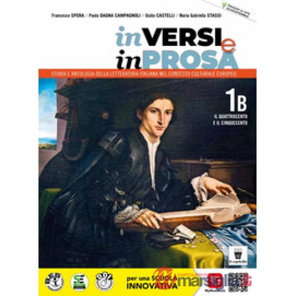 IN VERSI E IN PROSA - 1B '400 E '500