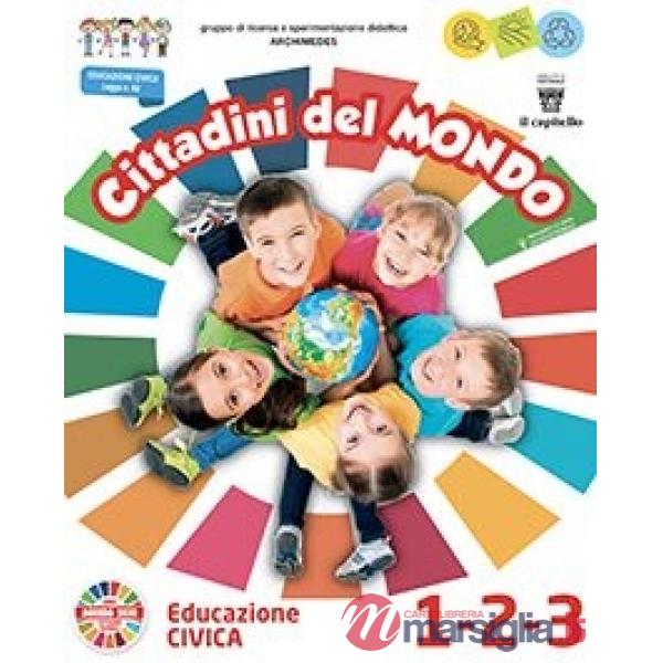 CITTADINI DEL MONDO 1/2/3 - EDUCAZIONE CIVICA
