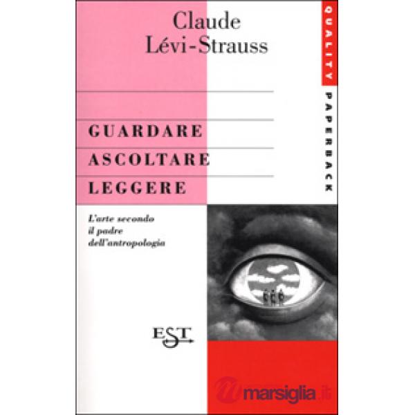 Guardare, ascoltare, leggere