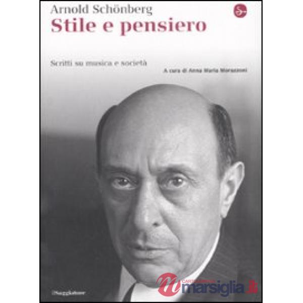 Stile e pensiero. Scritti su musica e società