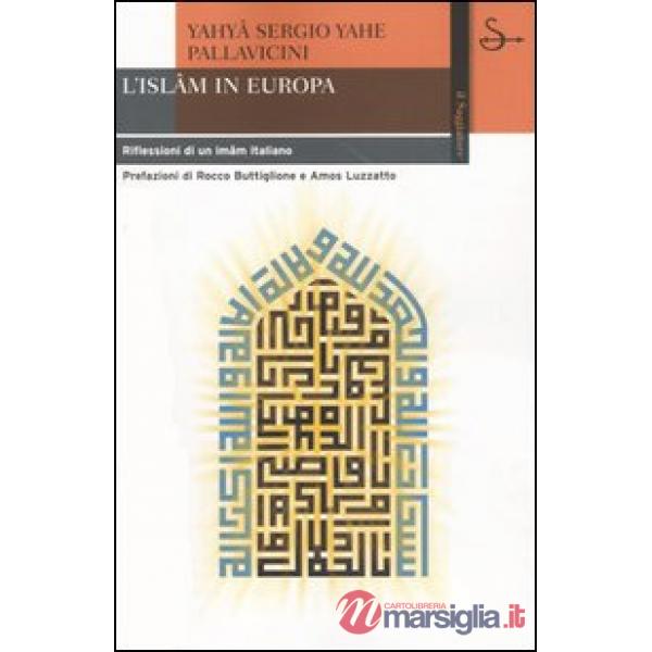 Islam in Europa. Riflessioni di un imâm italiano (L')