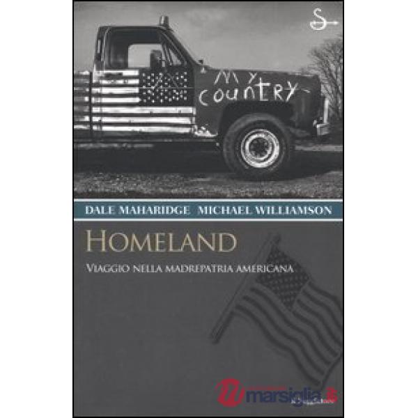 Homeland. Viaggio nella madrepatria americana