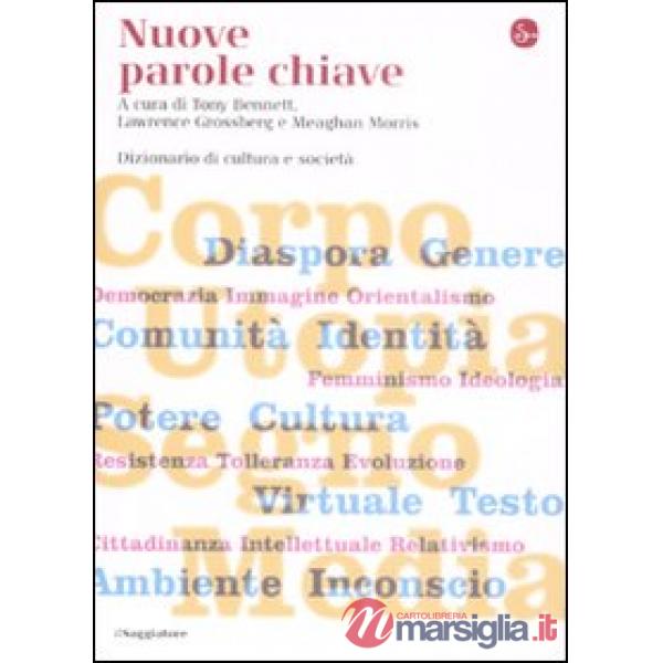 Nuove parole chiave. Dizionario di cultura e società