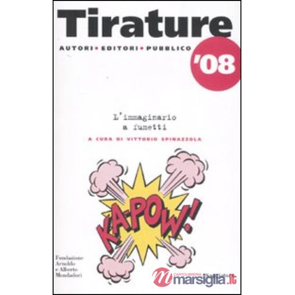Tirature '08. L'immaginario a fumetti