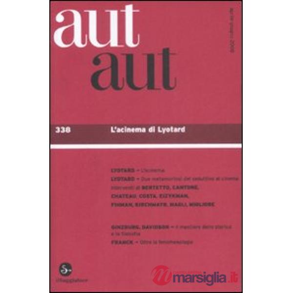 Aut aut. Vol. 338: L'acinema di Lyotard