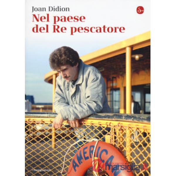 Nel paese del Re pescatore