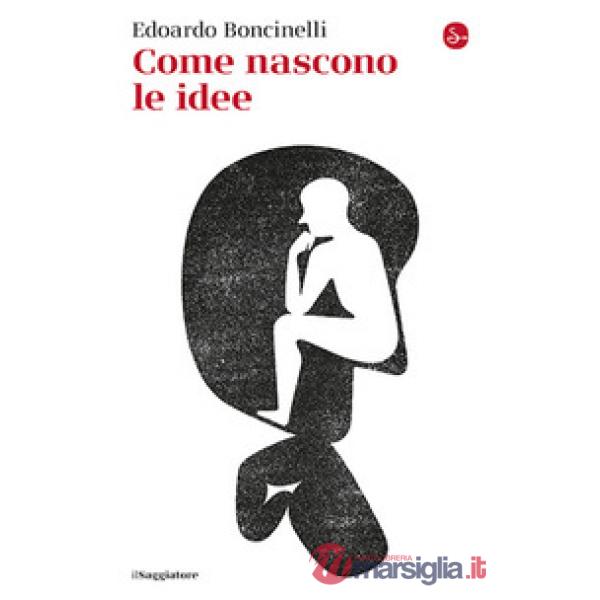 Come nascono le idee
