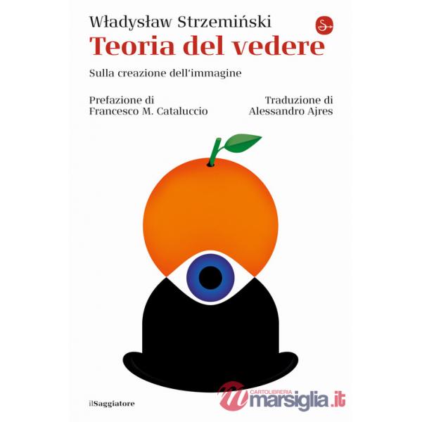 Teoria del vedere. Sulla creazione dell'immagine