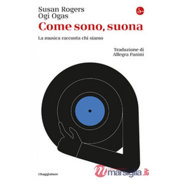 Come sono, suona. La musica racconta chi siamo