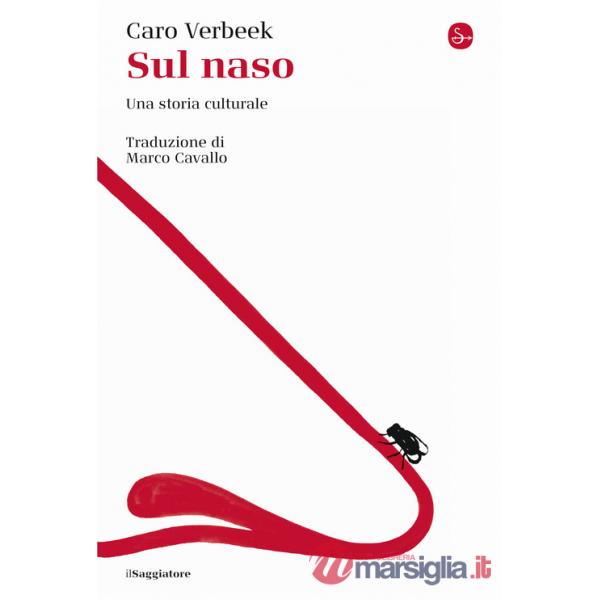 Sul naso. Una storia culturale