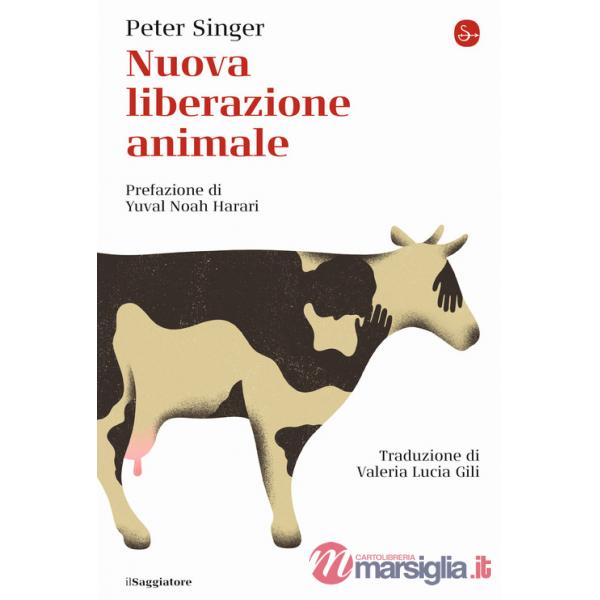 Nuova liberazione animale. Nuova ediz.