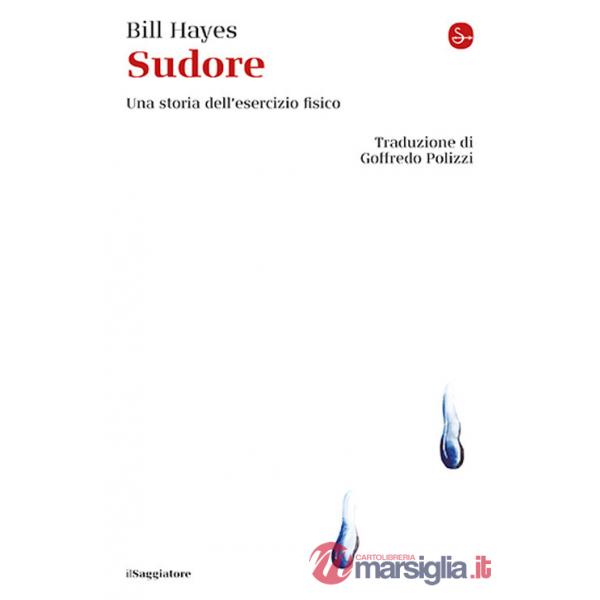Sudore. Una storia dell'esercizio fisico