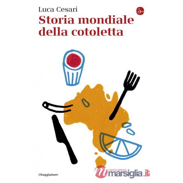 Storia mondiale della cotoletta