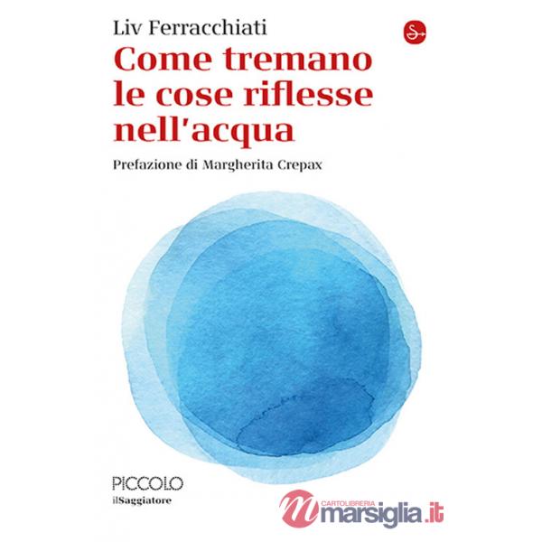 Come tremano le cose riflesse nell'acqua