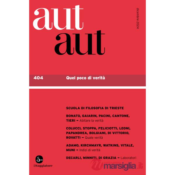 Aut aut. Vol. 404: Quel poco di verità
