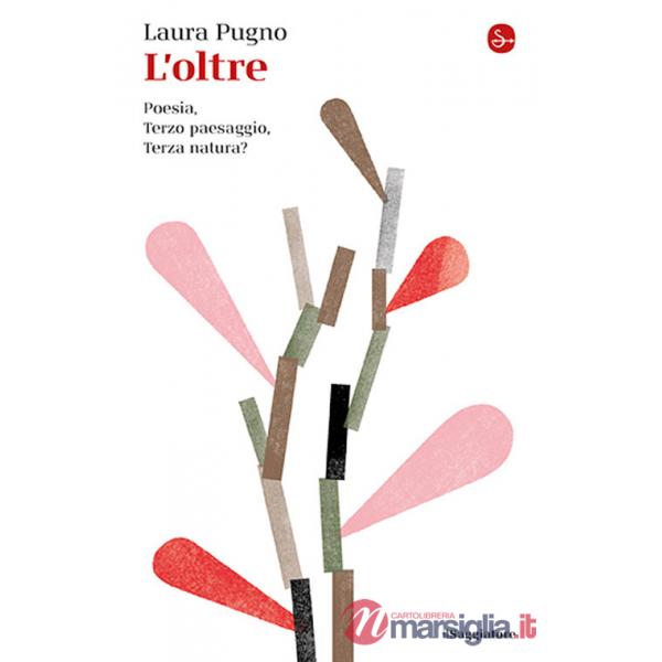 Oltre. Poesia, Terzo paesaggio, Terza natura? (L')