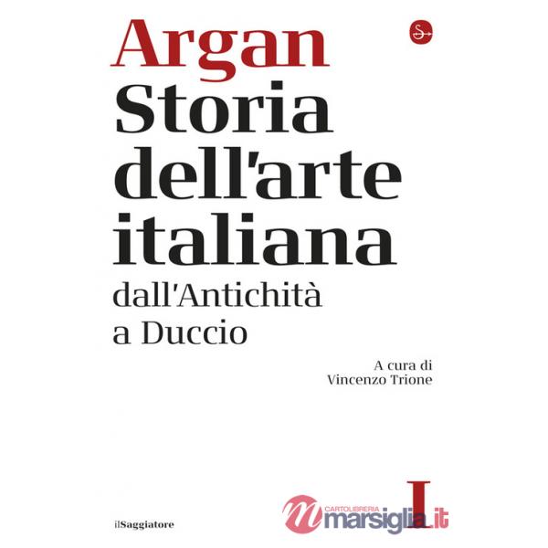 Storia dell'arte italiana. Vol. 1: Dall'antichità a Duccio