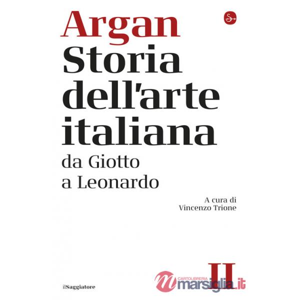 Storia dell'arte italiana. Vol. 2: Da Giotto a Leonardo