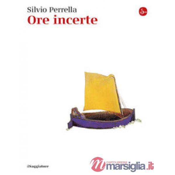 Ore incerte