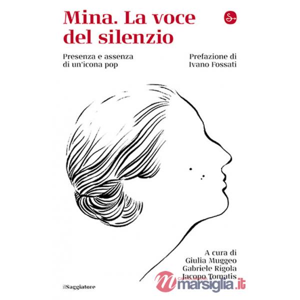 Mina. La voce del silenzio