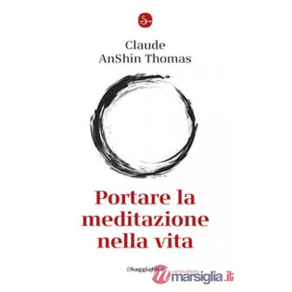 Portare la meditazione nella vita