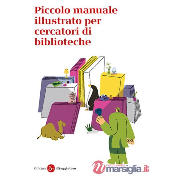 Piccolo manuale illustrato per cercatori di biblioteche