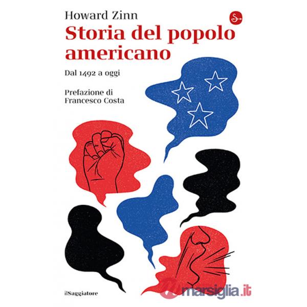 Storia del popolo americano. Dal 1492 ad oggi