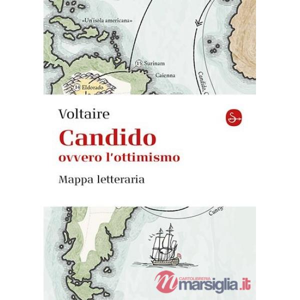 Candido ovvero l'ottimismo. Mappa letteraria. Ediz. a colori