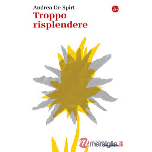Troppo risplendere