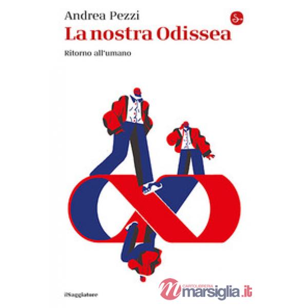 Nostra Odissea. Ritorno all'umano (La)