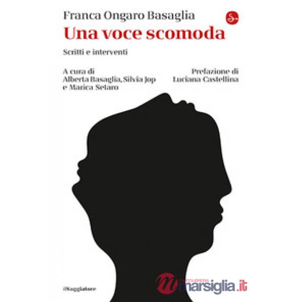 Voce scomoda. Scritti e interventi (Una)