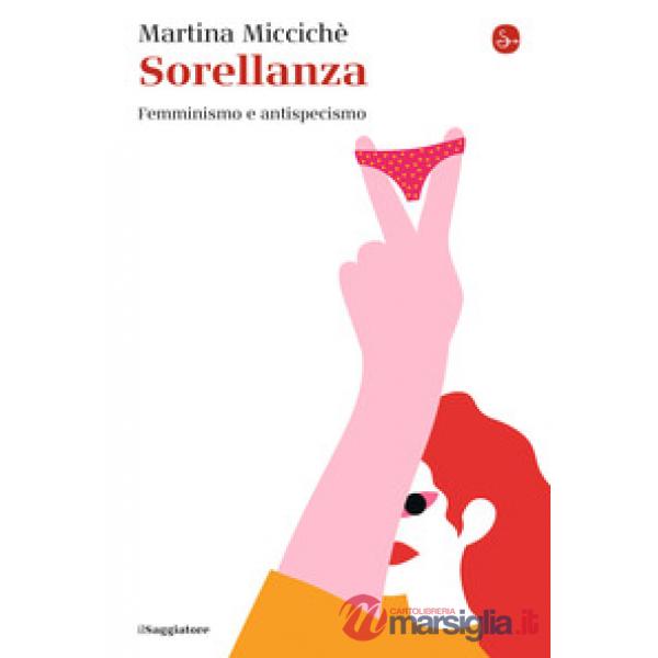 Sorellanza. Femminismo e antispecismo
