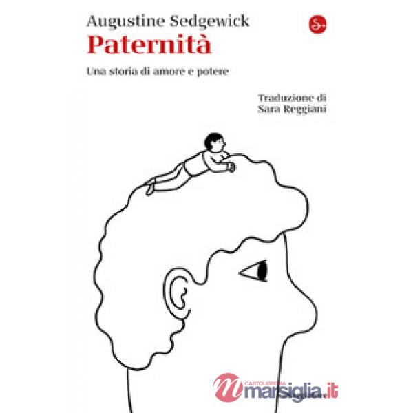 Paternità. Una storia di amore e potere